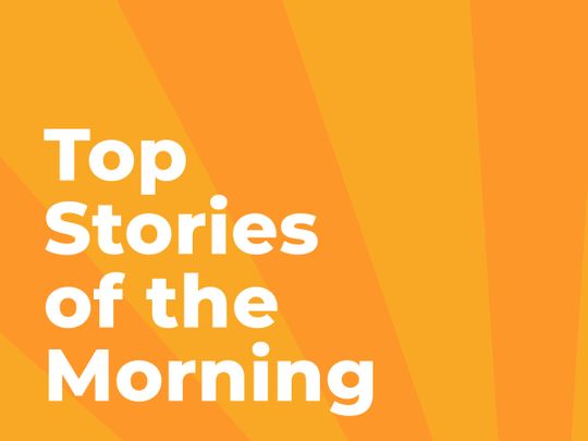 Top stories of the Morning